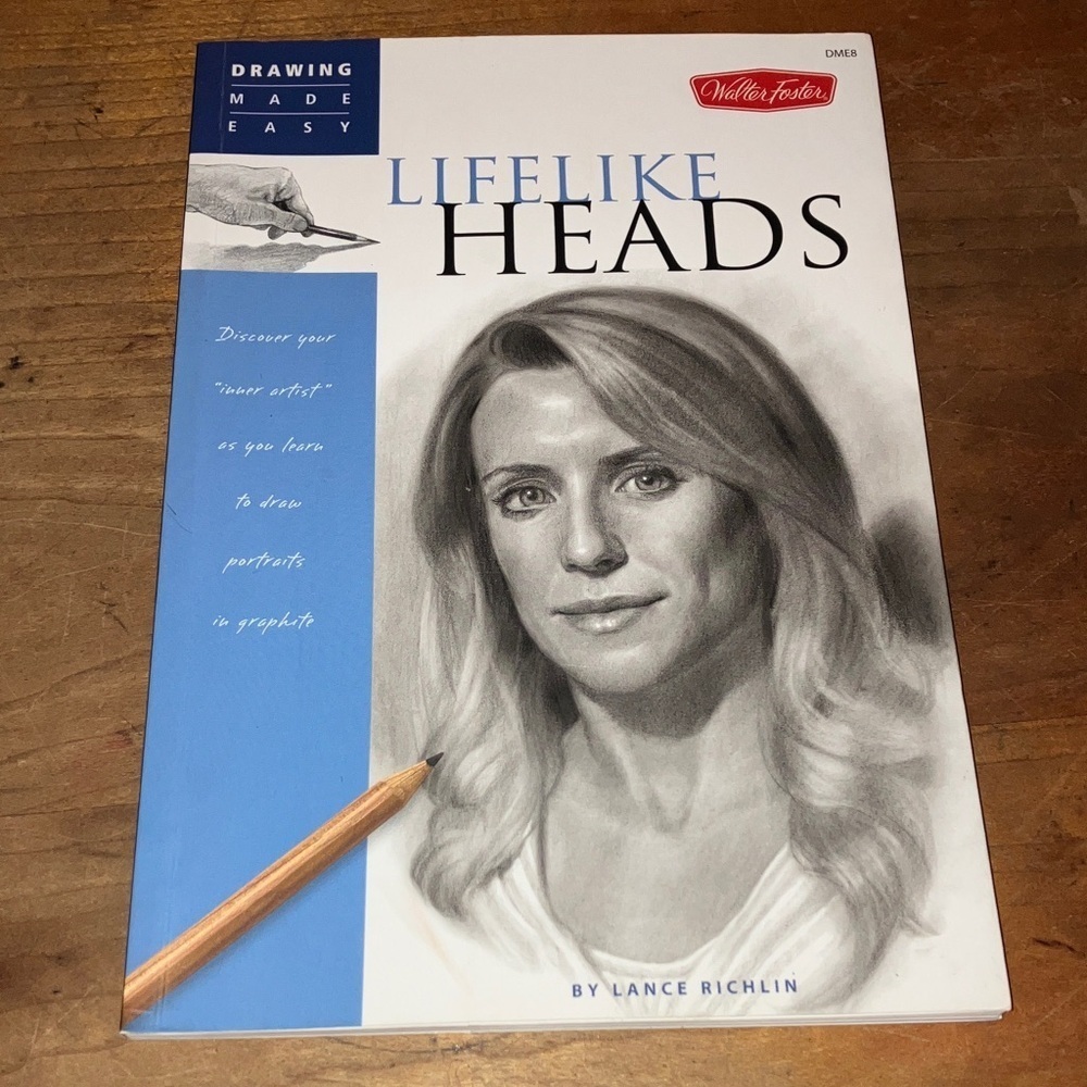 Lifelike Heads Drawing Guide - by Lance Richlin - Walter Foster softcover